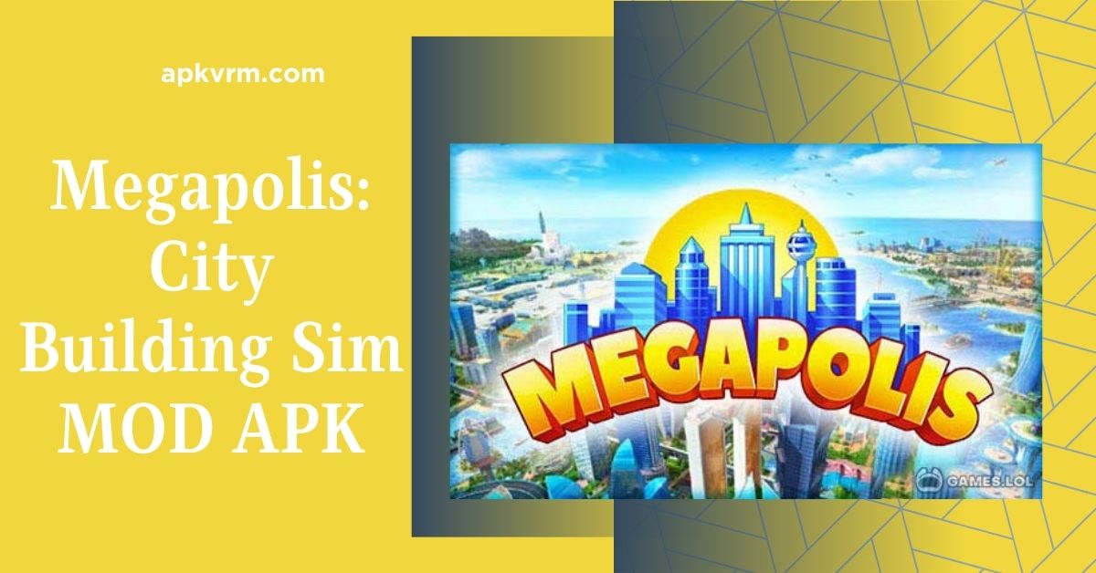 Megapolis Mod APK